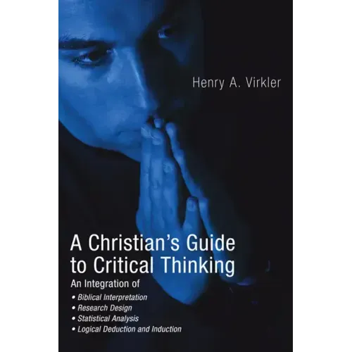 A Christian's Guide to Critical Thinking