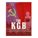 The KGB: The History and Legacy of the Soviet Union's Notorious Spy Agency