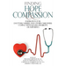 Finding Hope and Compassion: Inspiration for Doctors, Nurses, and Other Caregivers Coping with Illness, Disability, or Suffering