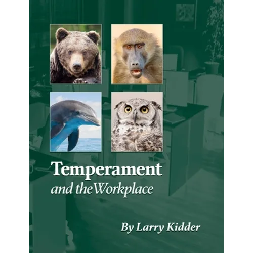 Temperament and the Workplace: Applying Temperament to Successful Workplaces