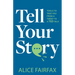Tell Your Story: Tools to Take You from a Tweet to a Ted Talk