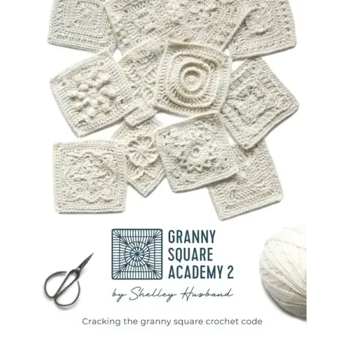 Granny Square Academy 2: Cracking the granny square crochet code