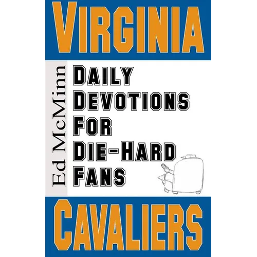Daily Devotions for Die-Hard Fans Virginia Cavaliers
