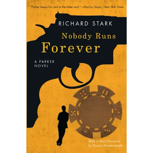 Nobody Runs Forever: A Parker Novel