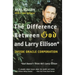 The Difference Between God and Larry Ellison: *God Doesn't Think He's Larry Ellison