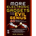 More Electronic Gadgets for the Evil Genius: 40 New Build-It-Yourself Projects