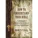 How To Understand Your Bible: A Philosopher's Interpretation of Obscure and Puzzling Passages