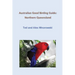Australian Good Birding Guide: Northern Queensland