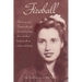 Fireball: The true story of a Tennessee plowgirl who overcame poverty, abuse, and eleven husbands with wit, wisdom, and tenacity