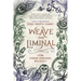 Weave the Liminal: Living Modern Traditional Witchcraft