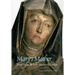 Mary's Mother: Saint Anne in Late Medieval Europe