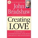 Creating Love: A New Way of Understanding Our Most Important Relationships