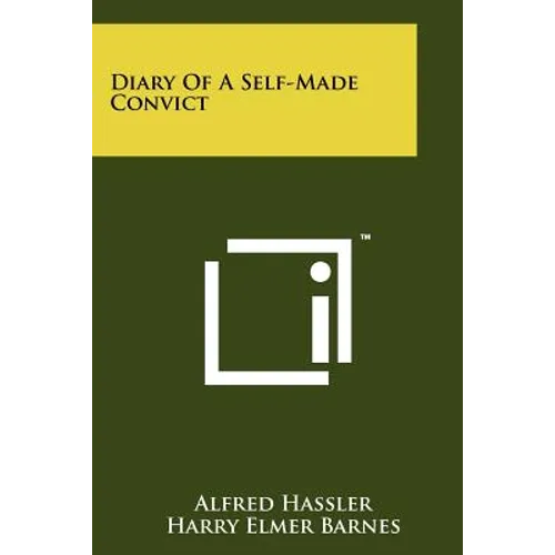 Diary Of A Self-Made Convict