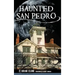 Haunted San Pedro