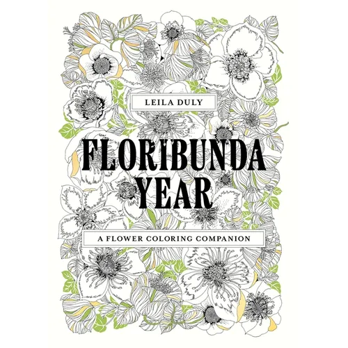 Floribunda Year: A Flower Coloring Companion