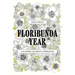 Floribunda Year: A Flower Coloring Companion