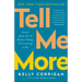 Tell Me More: Stories about the 12 Hardest Things I'm Learning to Say