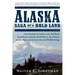 Alaska: Saga of a Bold Land