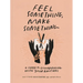Feel Something, Make Something: A Guide to Collaborating with Your Emotions