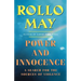 Power and Innocence: A Search for the Sources of Violence