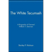 The White Tecumseh: A Biography of General William T. Sherman