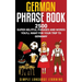 German Phrasebook: 2500 Super Helpful Phrases and Words You'll Want for Your Trip to Germany