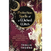 Protection Spells of a Wicked Witch: Witchcraft for Protection from Negative Energy, Harmful Spirits, and Magical Attacks