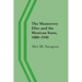 The Monterrey Elite and the Mexican State, 1880-1940
