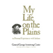 My Life on the Plains: Or, Personal Experiences with Indians Volume 52