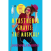 Myasthenia Gravis: THE MUSICAL! My Medical, Hysterical, Poetical, Comical, 25-Month Memoir