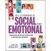 All Learning Is Social and Emotional: Helping Students Develop Essential Skills for the Classroom and Beyond