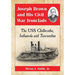 Joseph Brown and His Civil War Ironclads: The USS Chillicothe, Indianola and Tuscumbia
