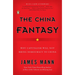 The China Fantasy: Why Capitalism Will Not Bring Democracy to China