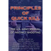 Principles of Quick Kill - The U.S. Army Manual of Instinct Shooting: Learn to accurately shoot targets as small as an aspirin tablet with a BB gun wi