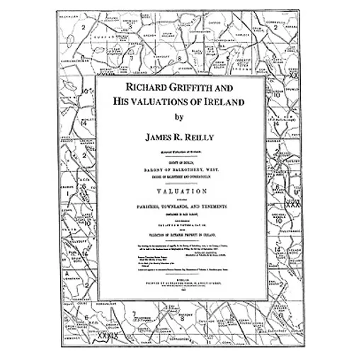 Richard Griffith and His Valuations of Ireland