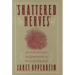 Shattered Nerves: Doctors, Patients, and Depression in Victorian England