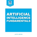 Artificial Intelligence Fundamentals (ASQ's Pocket Guide)