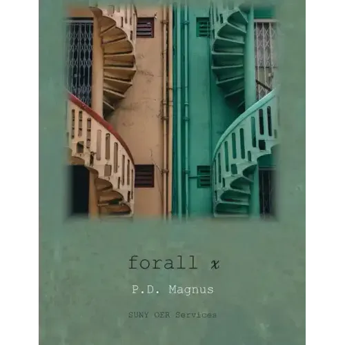 forall x: An Introduction to Formal Logic