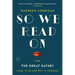 So We Read on: How the Great Gatsby Came to Be and Why It Endures