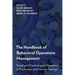 Handbook of Behavioral Operations Management: Social and Psychological Dynamics in Production and Service Settings