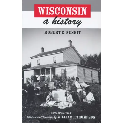 Wisconsin: A History