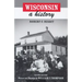 Wisconsin: A History