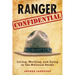 Ranger Confidential: Living, Working, and Dying in the National Parks