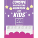 Cursive handwriting workbook for kids: workbook cursive, k workbook age 5, cursive handwriting workbook for teens, workbooks for preschoolers