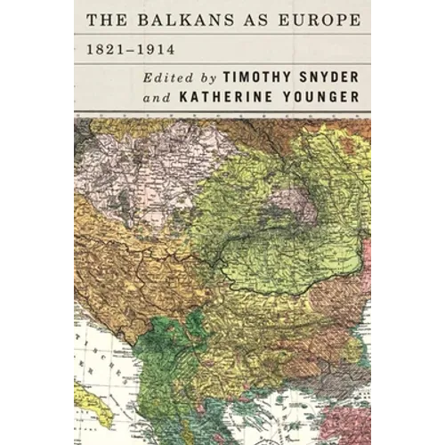 The Balkans as Europe, 1821-1914