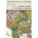 The Balkans as Europe, 1821-1914