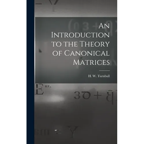 An Introduction to the Theory of Canonical Matrices