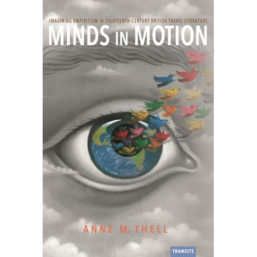 Minds in Motion: Imagining Empiricism in Eighteenth-Century British Travel Literature