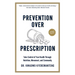 Prevention Over Prescription