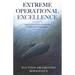 Extreme Operational Excellence: Applying the US Nuclear Submarine Culture to Your Organization